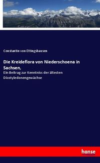 Produktbild: Die Kreideflora von Niederschoena in Sachsen,