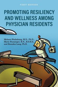 Produktbild: Promoting Resiliency and Wellness Among Physician Residents