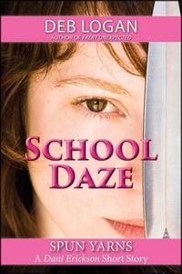 Produktbild: School Daze (Dani Erickson, #2)