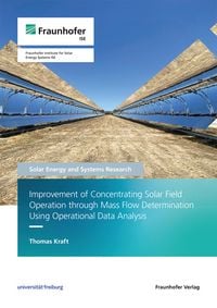 Produktbild: Improvement of Concentrating Solar Field Operation through Mass Flow Determination Using Operational Data Analysis