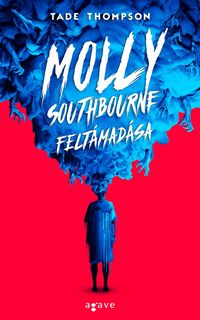 Produktbild: Molly Southbourne felt&aacute;mad&aacute;sa