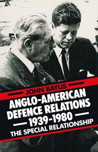 Produktbild: Anglo-American Defence Relations 1939-1980