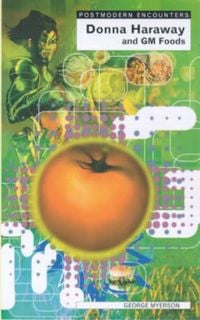 Produktbild: Myerson, G: Donna Haraway and GM Foods