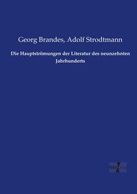 Produktbild: Die Hauptstr&ouml;mungen der Literatur des neunzehnten Jahrhunderts