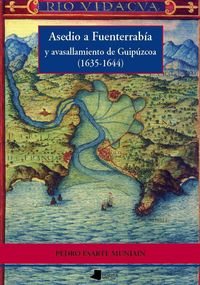 Produktbild: Asedio a Fuenterrabia y avasallamiento de Guipuzkoa (1635-1644)