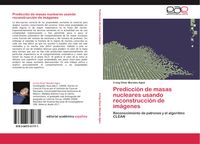 Produktbild: Predicci&oacute;n de masas nucleares usando reconstrucci&oacute;n de im&aacute;genes