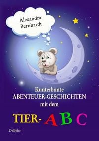 Produktbild: Kunterbunte Abenteuer-Geschichten mit dem Tier-ABC