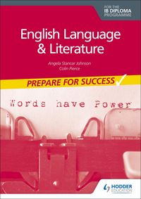 Produktbild: English Language and Literature for the IB Diploma: Prepare for Success