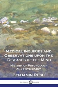 Produktbild: Medical Inquiries and Observations upon the Diseases of the Mind