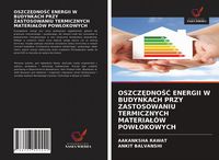 Produktbild: Oszcz&iquest;dno&iquest;&iquest; Energii W Budynkach Przy Zastosowaniu Termicznych Materia&iquest;&oacute;w Pow&iquest;okowych