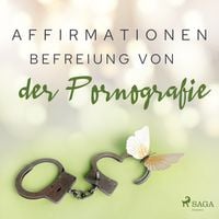 Produktbild: Affirmationen - Befreiung von der Pornografie