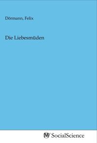 Produktbild: Die Liebesm&uuml;den