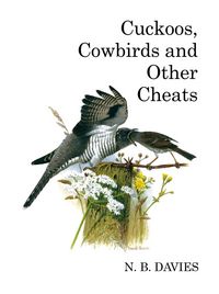 Produktbild: Davies, N: Cuckoos, Cowbirds and Other Cheats