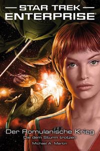 Produktbild: Star Trek - Enterprise 6: Der Romulanische Krieg - Die dem Sturm trotzen