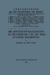 Produktbild: Die Geschlechtskrankheiten als Staatsgefahr und die Wege zu ihrer Bek&auml;mpfung