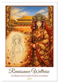 Produktbild: Renaissance Weltreise (Wandkalender 2027 DIN A2 hoch), CALVENDO Monatskalender
