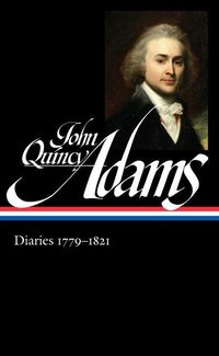 Produktbild: John Quincy Adams: Diaries Vol. 1 1779-1821 (Loa #293)