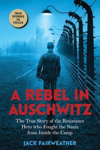 Produktbild: A Rebel in Auschwitz