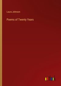 Produktbild: Poems of Twenty Years