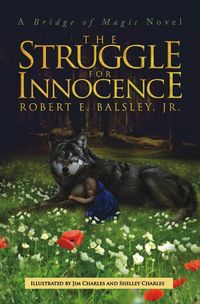 Produktbild: The Struggle for Innocence (Bridge of Magic, #2)