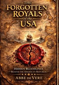 Produktbild: The Forgotten Royals of The USA