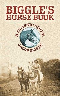 Produktbild: Biggle's Horse Book: A Classic Guide