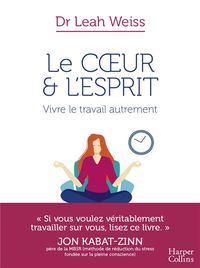 Produktbild: Le coeur & l'esprit : vivre le travail autrement