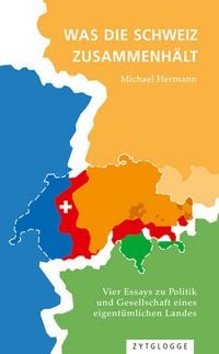 Produktbild: Was die Schweiz zusammenh&auml;lt