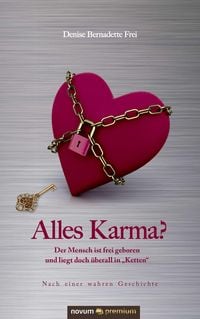Bild vom Artikel Alles Karma? vom Autor Denise Bernadette Frei