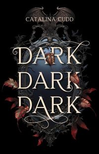 Dark Dark Dark