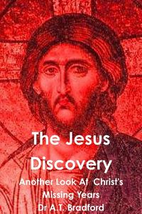 Produktbild: The Jesus Discovery - Another Look at Christ's Missing Years