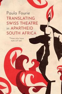 Produktbild: Translating Swiss Theatre in Apartheid South Africa