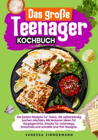 Produktbild: Das gro&szlig;e Teenager Kochbuch
