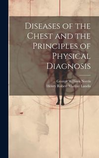 Produktbild: Diseases of the Chest and the Principles of Physical Diagnosis