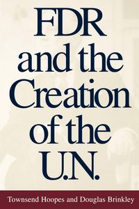 Produktbild: FDR and the Creation of the U.N.