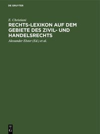 Produktbild: Rechts-Lexikon auf dem Gebiete des Zivil- und Handelsrechts