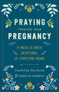 Produktbild: Praying Through Your Pregnancy