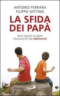 Produktbild: La sfida dei pap&agrave;. Nove racconti sul padre alla prova dei figli adolescenti