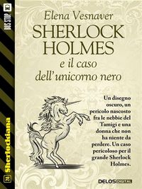 Produktbild: Sherlock Holmes e il caso dell'unicorno nero