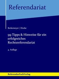 Produktbild: 99 Tipps & Hinweise f&uuml;r ein erfolgreiches Rechtsreferendariat