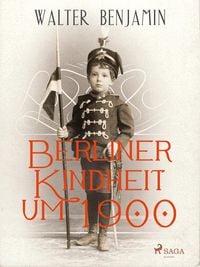 Produktbild: Berliner Kindheit um 1900