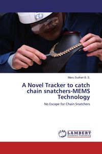 Produktbild: A Novel Tracker to catch chain snatchers-MEMS Technology