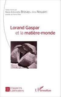 Produktbild: Lorand Gaspar et la mati&egrave;re-monde