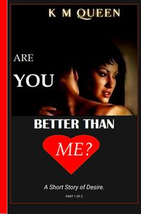 Produktbild: Are You Better Than Me (Part 1 of 3, #1)