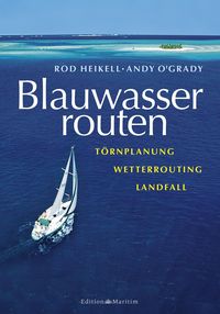 Bild vom Artikel Blauwasserrouten vom Autor Andy O'Grady