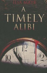 Produktbild: A Timely Alibi