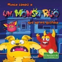 Produktbild: Nunca Conoc&iacute; a Un Monstruo Que No Me Gustara (I've Never Met a Monster I Didn't Like)