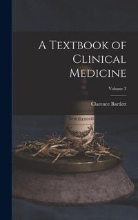 Produktbild: A Textbook of Clinical Medicine; Volume 3