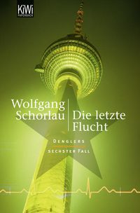 Bild vom Artikel Die letzte Flucht / Georg Dengler Bd. 6 vom Autor Wolfgang Schorlau