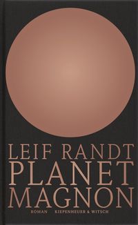 Bild vom Artikel Planet Magnon vom Autor Leif Randt